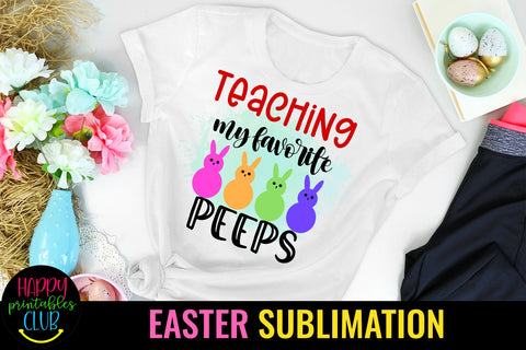 Teaching My Favorite- Sublimation Easter-Sublimation PNG Sublimation Happy Printables Club 