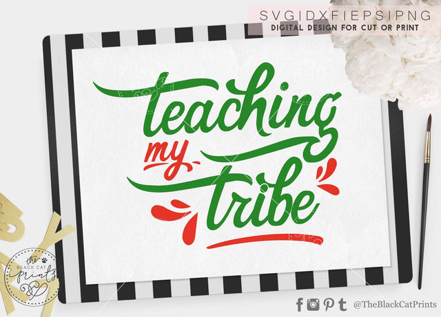 Teaching my tribe cut file SVG TheBlackCatPrints 