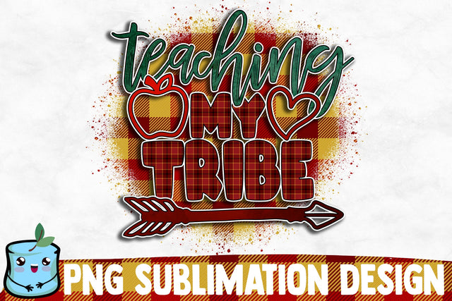 Teaching My Tribe Sublimation Design Sublimation MintyMarshmallows 