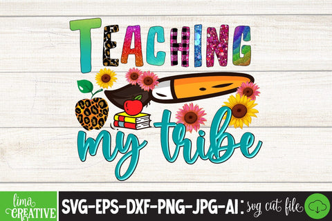Teaching My Tribe Sublimation PNG DEsign, Teacher Sublimation ,Teacher SVG Cute File, Teacher Qutes Sublimation Insomnia Std 