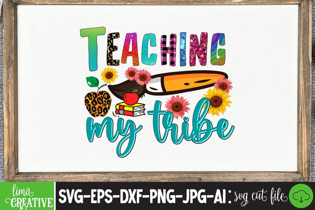 Teaching My Tribe Sublimation PNG DEsign, Teacher Sublimation ,Teacher SVG Cute File, Teacher Qutes Sublimation Insomnia Std 