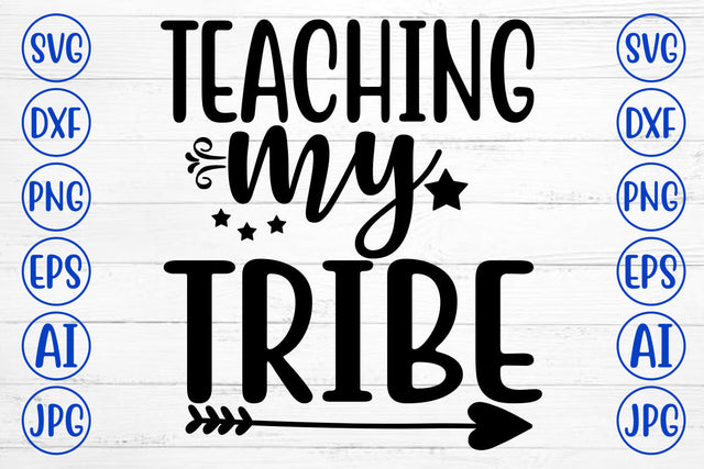 Teaching My Tribe SVG Cut File SVG Syaman 
