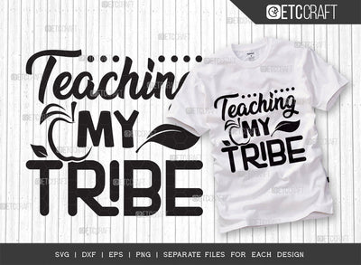 Teaching My Tribe SVG Cut File, Teacher Life Svg, Teacher Svg, Teacher Tribe Svg, Teaching Svg, Teacher Gift Svg, Tribe Quotes, Typography Design, SVG ETC Craft 