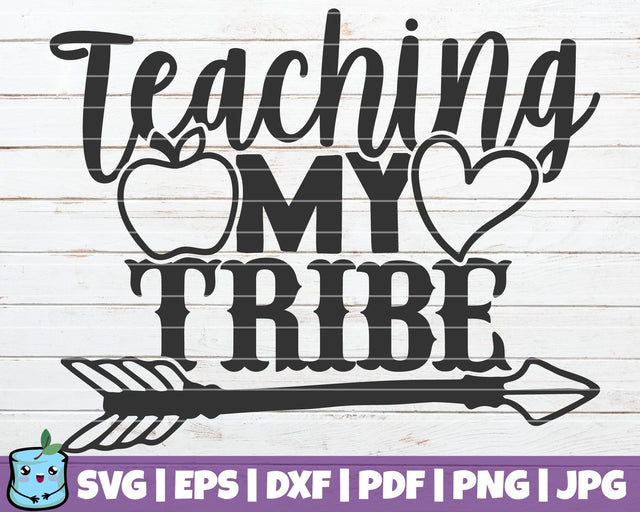 Teaching My Tribe SVG MintyMarshmallows 