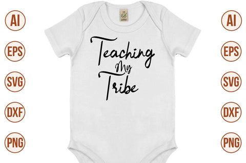 Teaching My Tribe SVG SVG nirmal108roy 