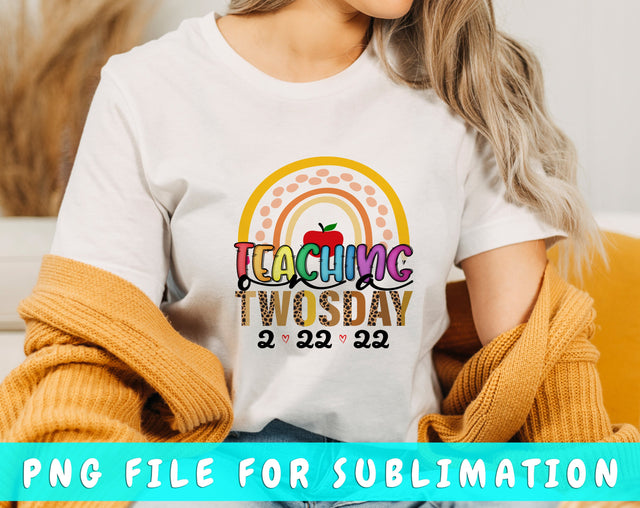 Teaching On A Twosday PNG File For Sublimation, Twosday Rainbow Sublimation Design Sublimation HappyDesignStudio 