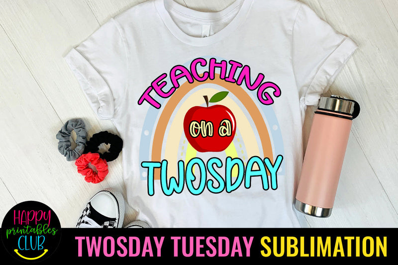 Teaching On Twosday Sublimation- 2-22-22 February Design Sublimation Happy Printables Club 