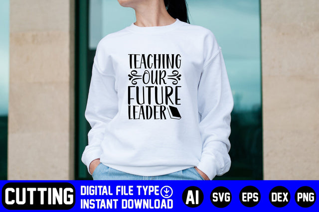 Teaching Our Future Leader SVG CraftlabSvg29 