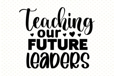 teaching our future leaders svg SVG orpitasn 