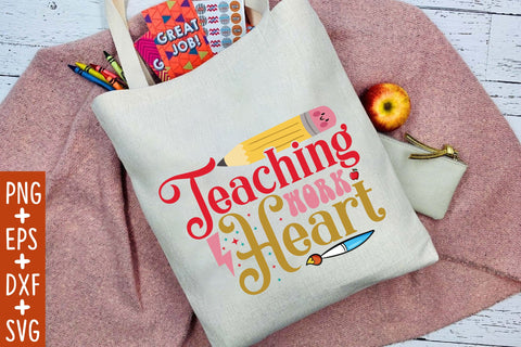 Teaching Work Heart SVG Cricut Files SVG Rupkotha 