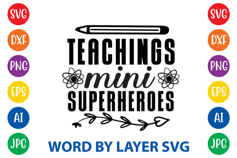 Teachings Mini Superheroes, Teacher SVG Design SVG Rafiqul20606 