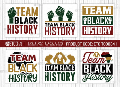 Team Black History SVG Bundle, Black Woman Svg, Black Queen Svg, Afro Man Svg, Black History Svg, African American Svg, Team Black, Afro Quote, ETC T00341 SVG ETC Craft 