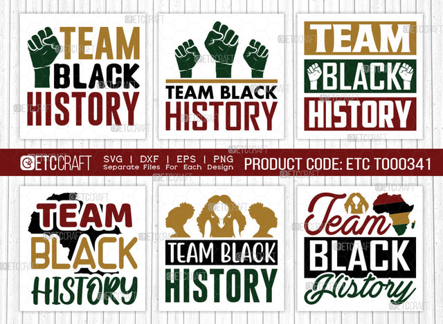 Team Black History SVG Bundle, Black Woman Svg, Black Queen Svg, Afro Man Svg, Black History Svg, African American Svg, Team Black, Afro Quote, ETC T00341 SVG ETC Craft 