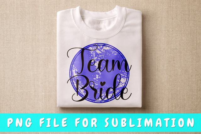Team Bride PNG, Bachelorette Party Design For Sublimation Sublimation HappyDesignStudio 
