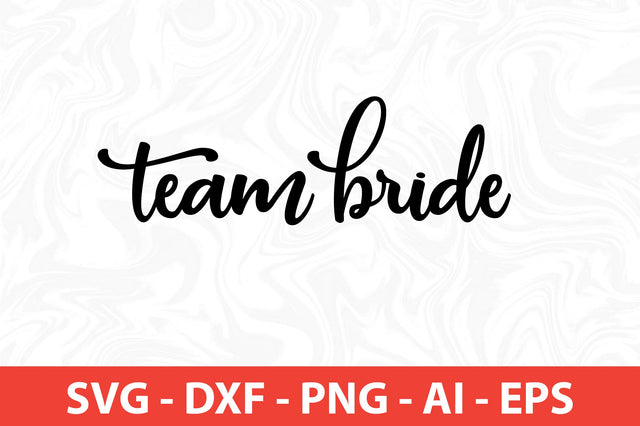 team bride svg SVG nirmal108roy 