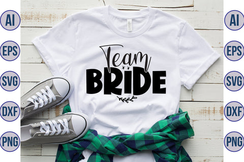 Team Bride svg SVG orpitasn 