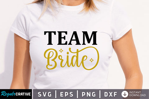 Team bride SVG SVG Regulrcrative 