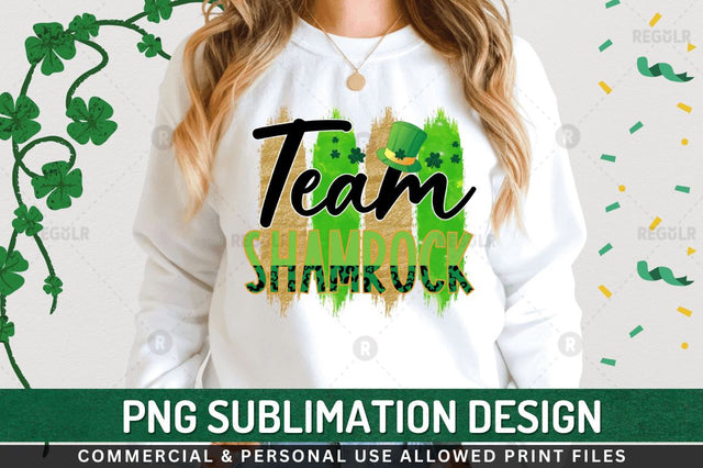 Team shamrock Sublimation PNG Sublimation Regulrcrative 