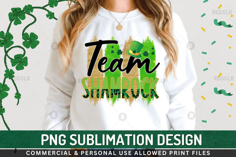 Team shamrock Sublimation PNG Sublimation Regulrcrative 