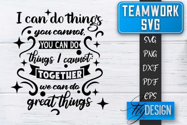 Teamwork SVG | Team Quotes SVG | Dream Team SVG | Leadership SVG Fly Design 
