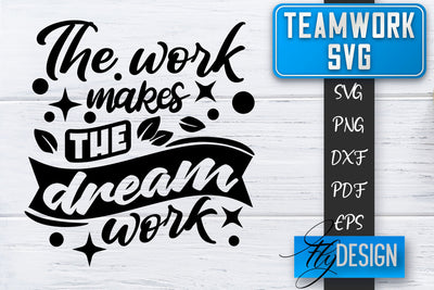 Teamwork SVG | Team Quotes SVG | Dream Team SVG | Leadership SVG Fly Design 
