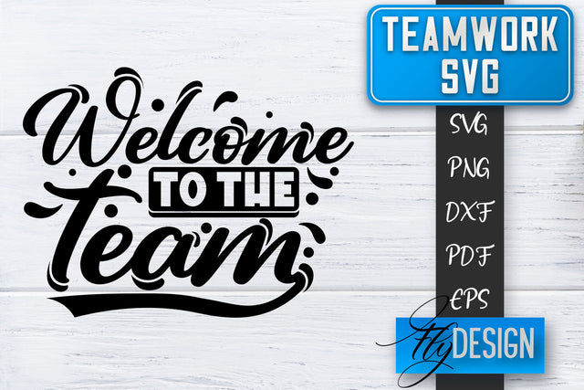 Teamwork SVG | Team Quotes SVG | Dream Team SVG | Leadership SVG Fly Design 