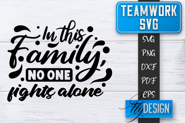 Teamwork SVG | Team Quotes SVG | Dream Team SVG | Leadership SVG Fly Design 