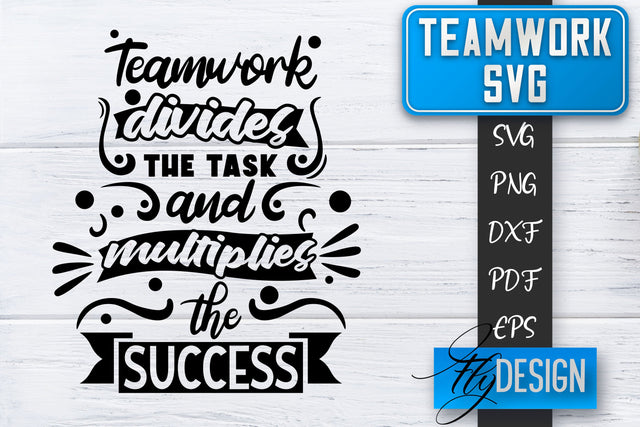 Teamwork SVG | Team Quotes SVG | Dream Team SVG | Leadership SVG Fly Design 
