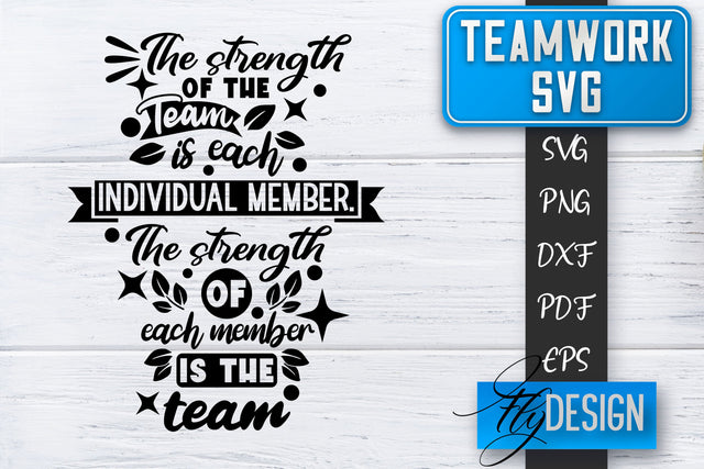 Teamwork SVG | Team Quotes SVG | Dream Team SVG | Leadership SVG Fly Design 