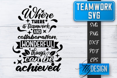 Teamwork SVG | Team Quotes SVG | Dream Team SVG | Leadership SVG Fly Design 