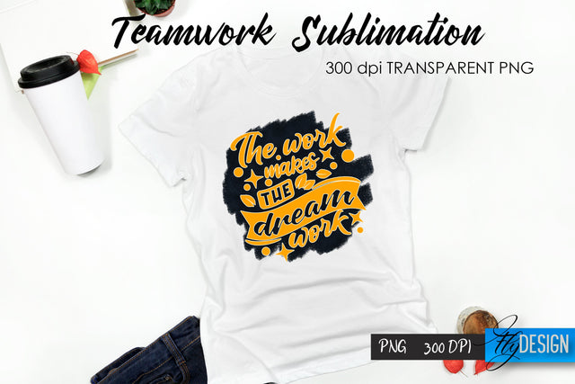 Teamwork T-Shirt Sublimation. Dream Team T-Shirt Design v.34 Sublimation Fly Design 