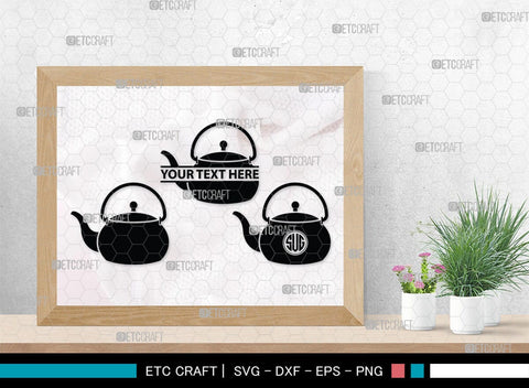 Teapot Monogram, Teapot Silhouette, Teapot SVG, Tea Kettle Svg, Kettle Svg, Coffeepot Svg, Teapot Bundle, SB00176 SVG ETC Craft 
