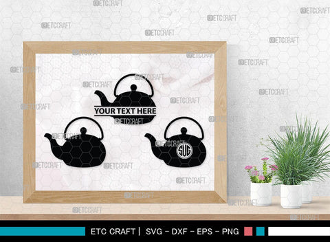 Teapot Monogram, Teapot Silhouette, Teapot SVG, Tea Kettle Svg, Kettle Svg, Coffeepot Svg, Teapot Bundle, SB00176 SVG ETC Craft 