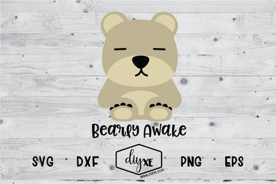 Teddy Bearly Awake SVG DIYxe Designs 