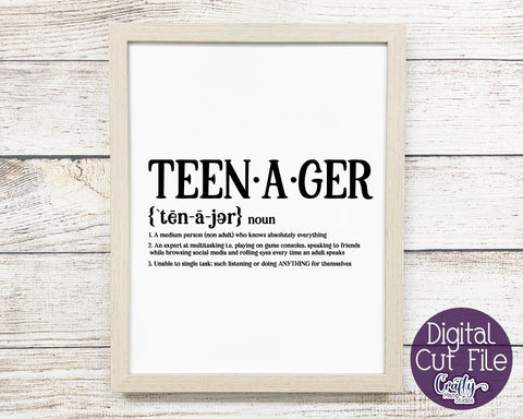 Teenager Definition - Funny Kid Definition SVG - Funny Family SVG Crafty Mama Studios 