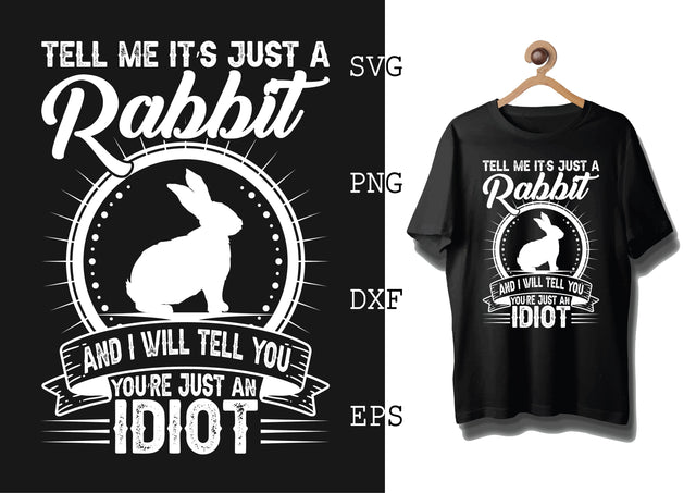 Tell Me It is Just a Rabbit Svg, Bunny Babe Easter Svg, Bunny Svg, Welcome Spring Svg SVG DesignTShirt 