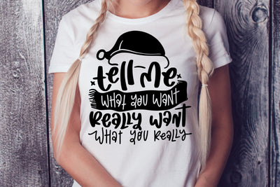 Tell Me What You Want Really Want What You Really SVG SVG dapiyupi store 