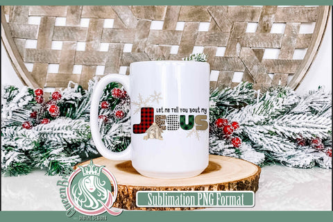 Tell You Bout My Jesus Sublimation Sublimation QueenBrat Digital Designs 