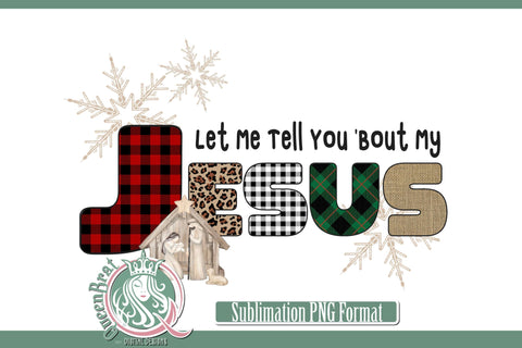 Tell You Bout My Jesus Sublimation Sublimation QueenBrat Digital Designs 