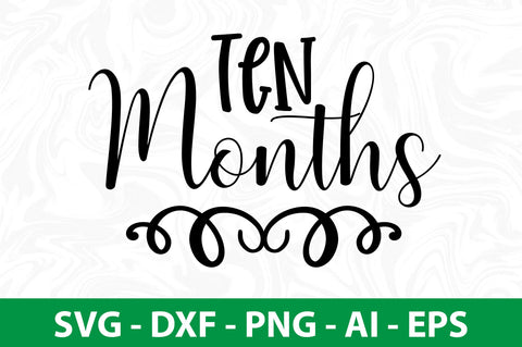 Ten Months SVG SVG nirmal108roy 