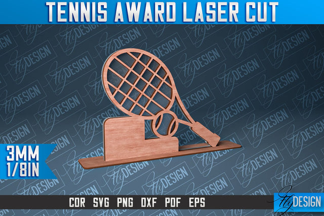Tennis Award Laser Cut | Laser Cut SVG Design | CNC Files SVG Fly Design 