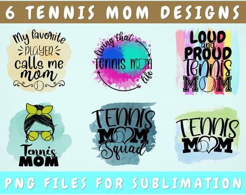 Tennis Mom Sublimation Designs Bundle, 6 Tennis Mom PNG Files, Tennis Mom Messy Bun PNG, Loud And Proud Tennis Mom PNG Sublimation HappyDesignStudio 