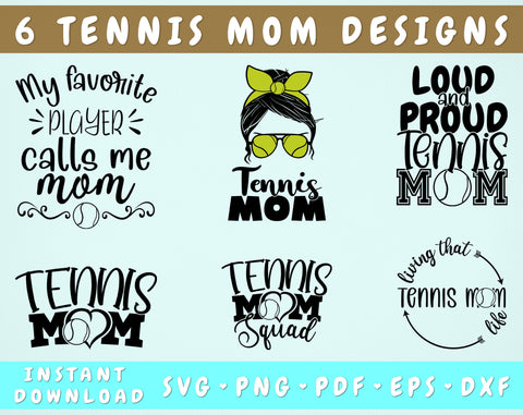 Tennis Mom SVG Bundle, 6 Designs, Tennis Mom Shirt SVG, Tennis Mom Messy Bun SVG, Loud And Proud Tennis Mom SVG, Tennis Mom Squad SVG SVG HappyDesignStudio 