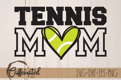 Tennis Mom SVG SVG Caffeinated SVGs 