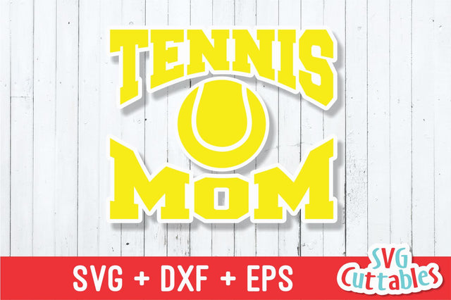 Tennis Mom SVG Svg Cuttables 