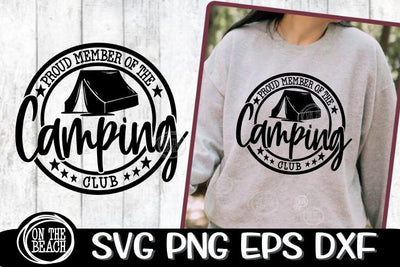 Tent SVG - Proud Member Camping Club - SVG PNG EPS DXF SVG On the Beach Boutique 