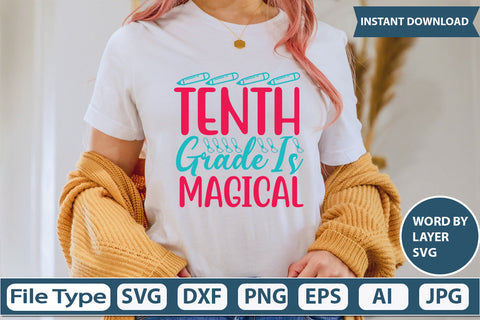 Tenth Grade Is Magical Svg Cut File SVG DesignPlante 503 