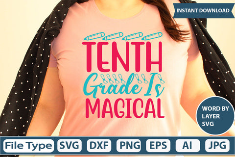 Tenth Grade Is Magical Svg Cut File SVG DesignPlante 503 