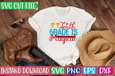 Tenth Grade is Magical SVG Cut File SVG Studio Innate 
