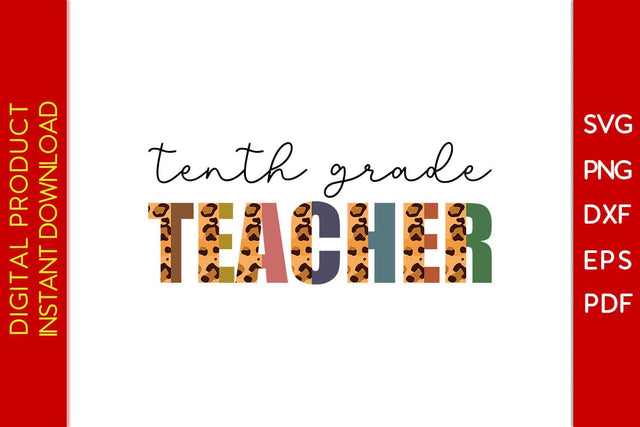 Tenth Grade Teacher Leopard SVG PNG PDF Cut File SVG Creativedesigntee 